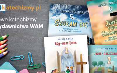 Nowe katechizmy Wydawnictwa WAM 2021 – pliki do pobrania