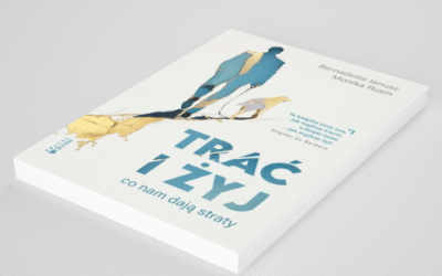Trać i żyj. Co nam dają straty